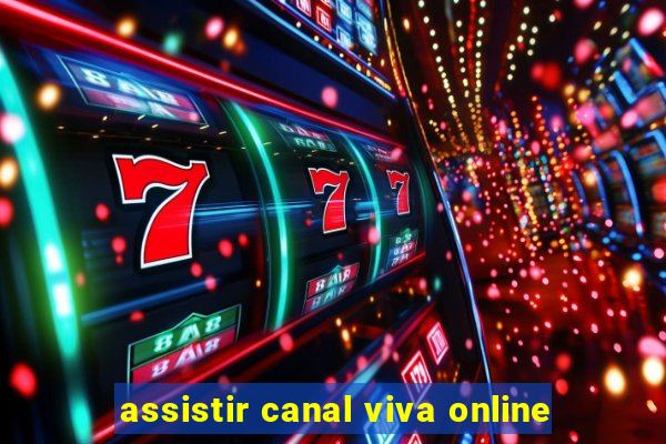 assistir canal viva online